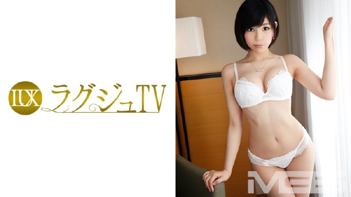 259LUXU-341ラグジュTV 333松中りな 27歳 アニメーター