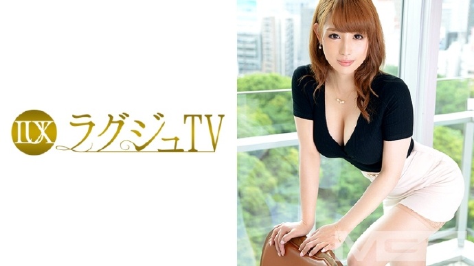 259LUXU-362ラグジュTV 341沙奈 35歳 エステ経営